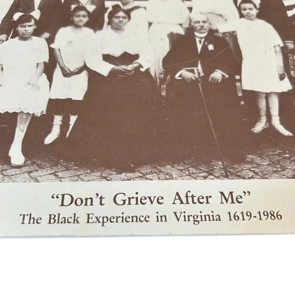 Don't Grieve After Me The Black Experience in Virgina 1619-1986 Published by Ham